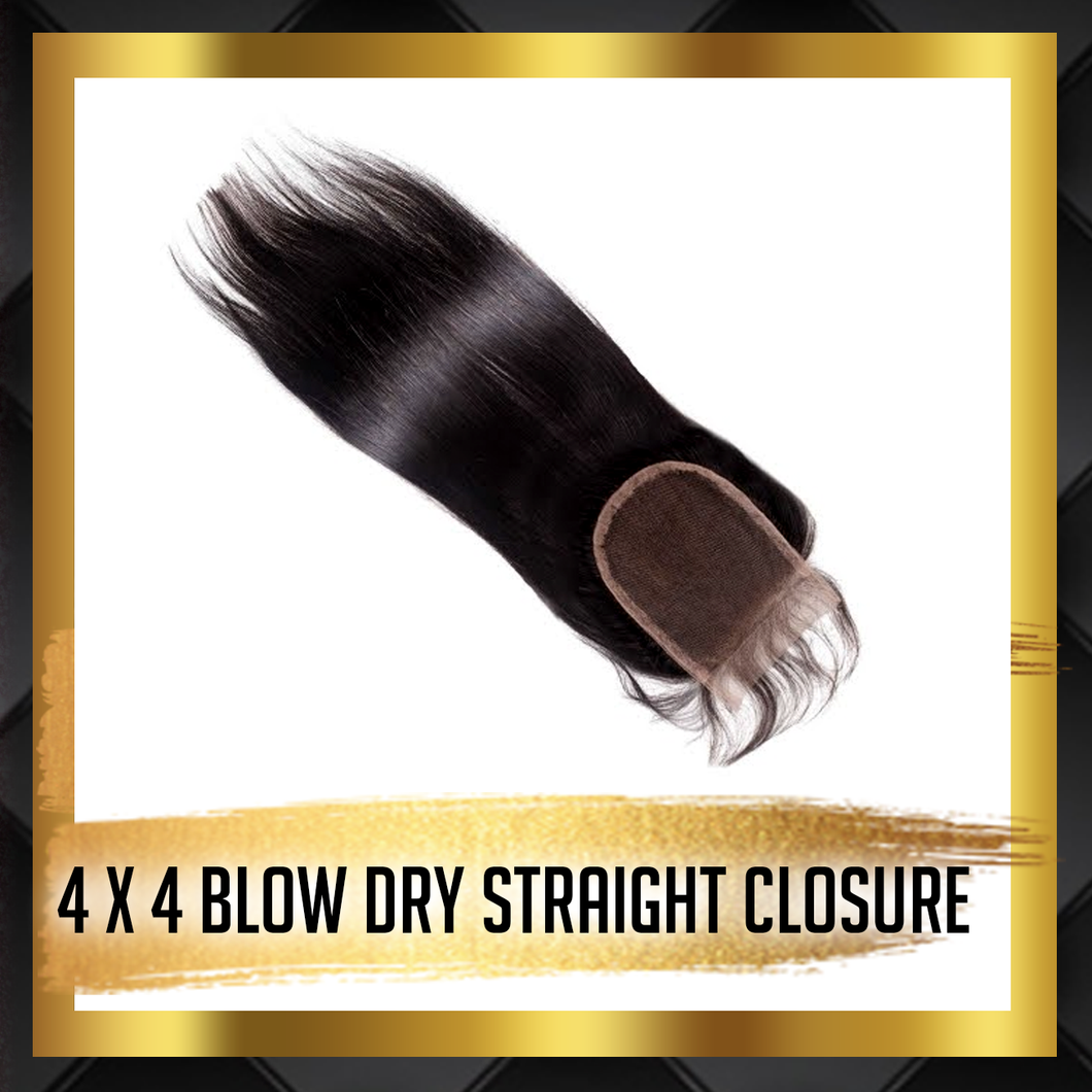 4 x 4 Blow Dry Straight Closure